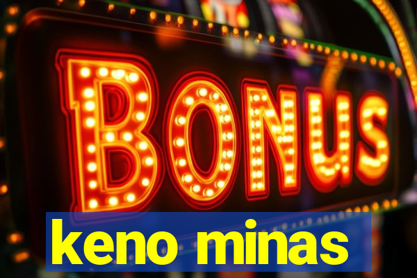 keno minas